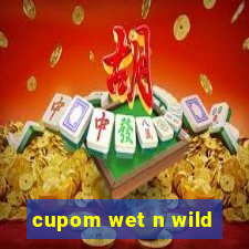 cupom wet n wild